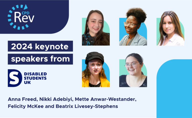 2024 keynote speakers from Disabled Students UK. Anna Freed, Nikki Adebiyi, Mette Anwar-Wstander, Felicity McKee and Beatrix Livesey-Stephens